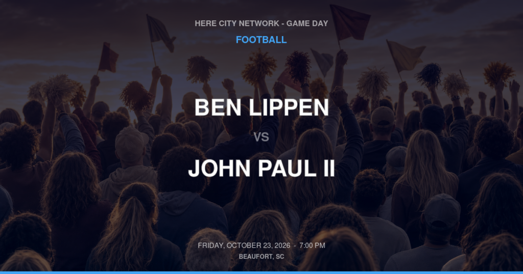 Ben Lippen vs. John Paul II — Football Game Day — Ridgeland, SC — Oct 23, 2026
