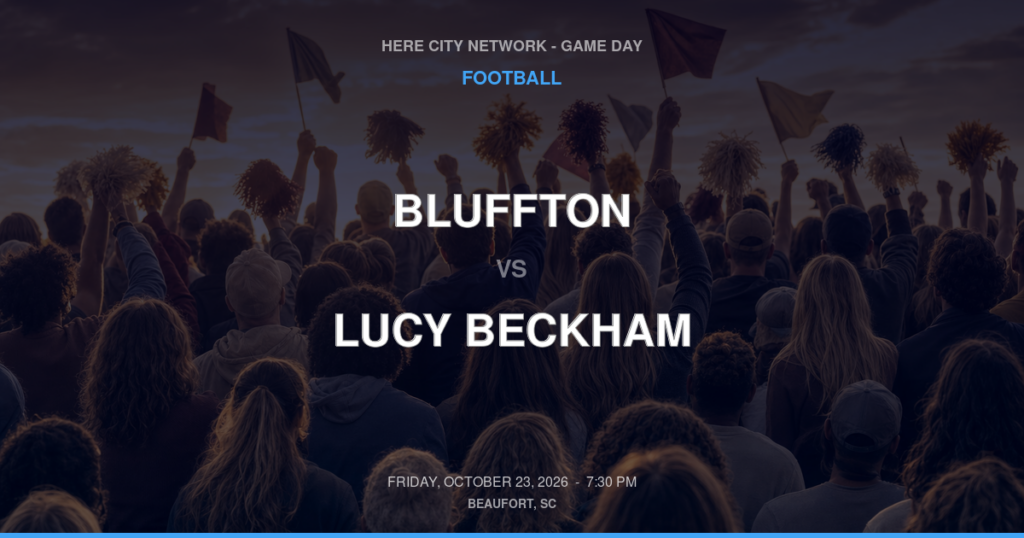 Bluffton vs. Lucy Beckham — Football Game Day — Mount Pleasant, SC — Oct 23, 2026
