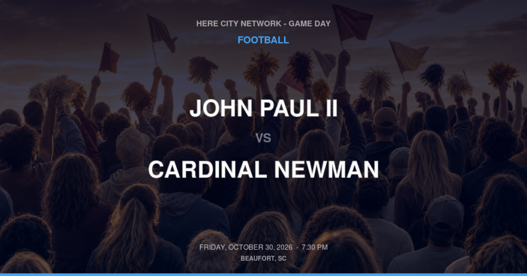 JOHN PAUL II vs CARDINAL NEWMAN FOOTBALL game day graphic - Beaufort, SC
