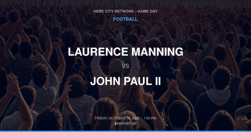 Laurence Manning vs. John Paul II — Football Game Day — Ridgeland, SC — Oct 16, 2026