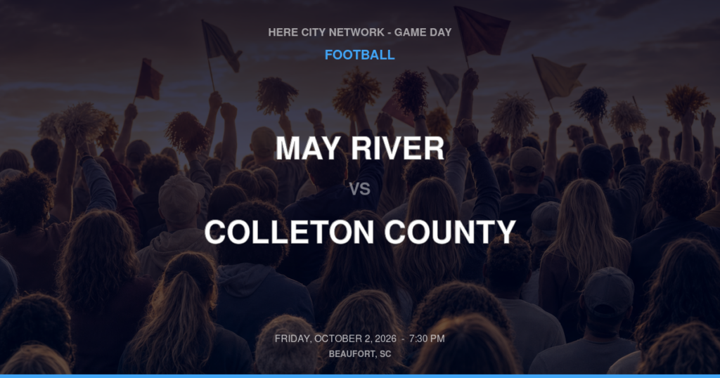 May River vs. Colleton County — Football Game Day — Walterboro, SC — Oct 2, 2026